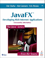 JavaFX: Developing Rich Internet Applications