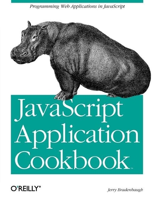 JavaScript Application Cookbook - Bradenbaugh, Jerry