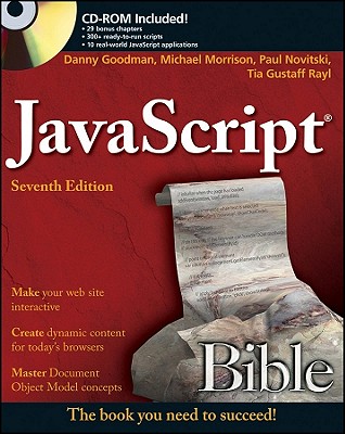 JavaScript Bible - Goodman, Danny, and Morrison, Michael, and Novitski, Paul