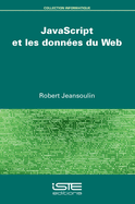 JavaScript et les donn?es du Web