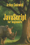 JavaScript for Beginners Mastering the Basics