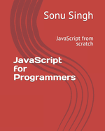 JavaScript for Programmers: JavaScript from scratch