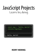 JavaScript Projects: Learn by doing
