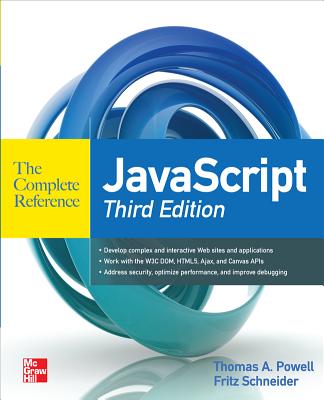 JavaScript The Complete Reference - Powell, Thomas, and Schneider, Fritz
