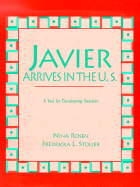 Javier Arrives in the U.S.: A Text for Developing Readers