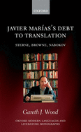 Javier Mar�as's Debt to Translation: Sterne, Browne, Nabokov