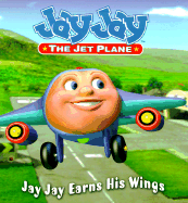 Jay Jay Earns His Wings