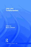 Jazz and Totalitarianism