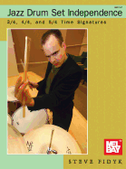 Jazz Drum Set Independence: 3/4, 4/4, and 5/4 Time Signatures