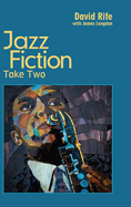 Jazz Fiction: Take Two