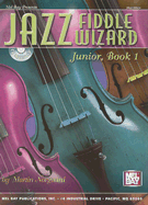 Jazz Fiddle Wizard Junior, Book 1