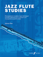 Jazz Flute Studies: 78 Progressive Studies in Jazz Technique