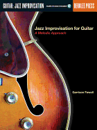 Jazz Improvisation for Guitar - A Melodic Approach Book/Online Audio