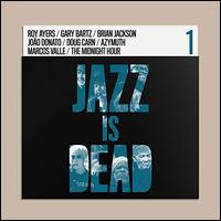 Jazz Is Dead 001 - Adrian Younge & Ali Shaheed Muhammad