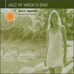 Jazz Moods: Jazz at Weeks End