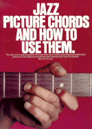 Jazz Picture Chords and How to Use Them