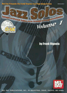 Jazz Solos, Volume 1: Improvised Solos Over Standard Progressions