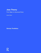 Jazz Theory: From Basic to Advanced Study