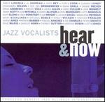 Jazz Vocalists: Hear and Now