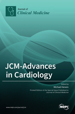 JCM-Advances in Cardiology - Henein, Michael (Guest editor)