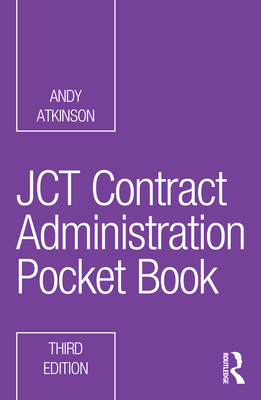 Jct Contract Administration Pocket Book - Atkinson, Andy