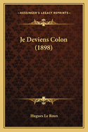 Je Deviens Colon (1898)