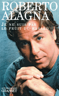 Je Ne Suis Pas Le Fruit Du Hasard