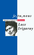 Je, Tu, Nous: Toward a Culture of Difference
