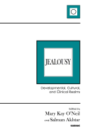 Jealousy: Developmental, Cultural, and Clinical Realms