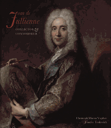 Jean de Jullienne: Collector and Connoisseur