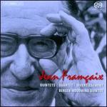 Jean Fran�aix: Quintets; Quartet; Divertissement