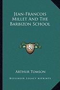 Jean-Francois Millet And The Barbizon School