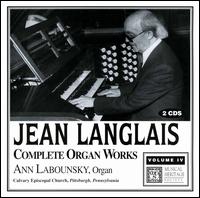 Jean Langlais: Complete Organ Works, Vol. 4 - Ann Labounsky (organ)