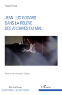 Jean-Luc Godard dans la rel?ve des archives du mal