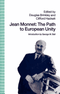 Jean Monnet: The Path to European Unity