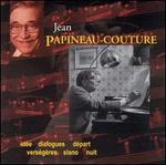Jean Papineau-Couture / Various