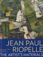 Jean Paul Riopelle: The Artist's Materials