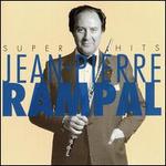 Jean-Pierre Rampal: Super Hits