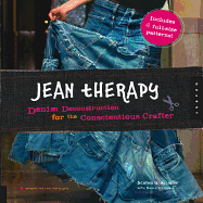 Jean Therapy: Denim Deconstruction for the Conscientious Crafter