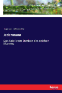 Jedermann: Das Spiel Vom Sterben Des Reichen Mannes