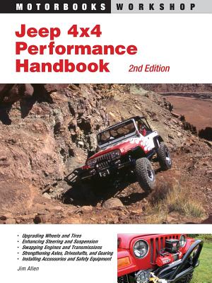 Jeep 4x4 Performance Handbook - Allen, Jim, Dr.
