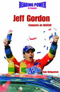 Jeff Gordon: Campe?n de NASCAR (NASCAR Champion)