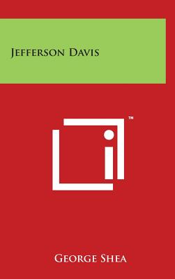 Jefferson Davis - Shea, George