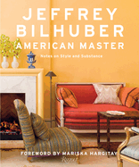 Jeffrey Bilhuber: American Master