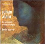 Jehan Alain: The Complete Works for Organ