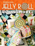 Jelly Roll Quilts & More
