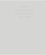 Jen Bervin: Shift Rotate Reflect: Selected Works (1997-2020)
