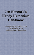 Jen Hancock's Handy Humanism Handbook