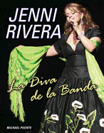 Jenni Rivera: La Diva de La Banda