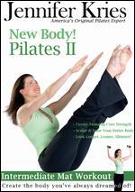 Jennifer Kries: New Body! Pilates II - Intermediate Mat Workout